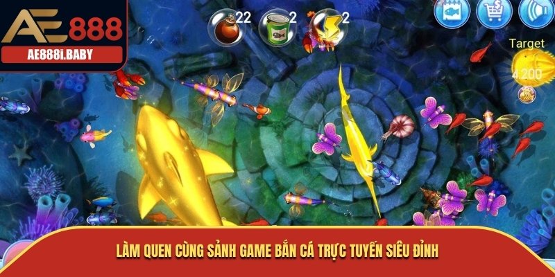 Làm quen cùng sảnh game Bắn cá trực tuyến siêu đỉnh