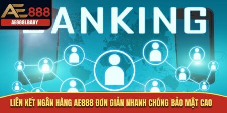 Liên Kết Ngân Hàng AE888