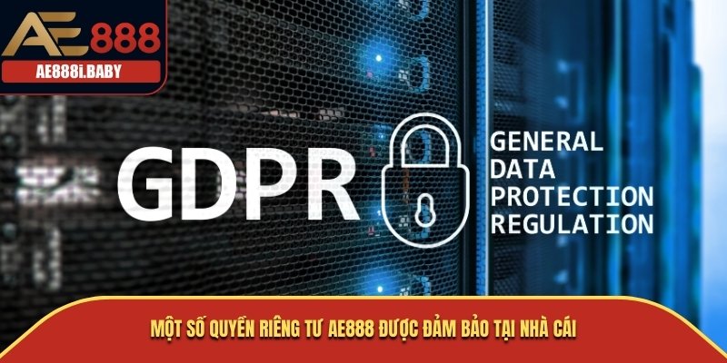 Thông Tin Quyền Riêng Tư AE888 Mới Được Cập Nhật Trong Năm 2024 2 Một số quyền riêng tư AE888 được đảm bảo tại nhà cái